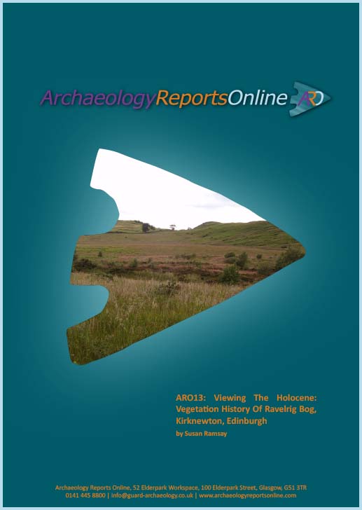 ARO13: Viewing The Holocene: Vegetation History Of Ravelrig Bog, Kirknewton, Edinburgh