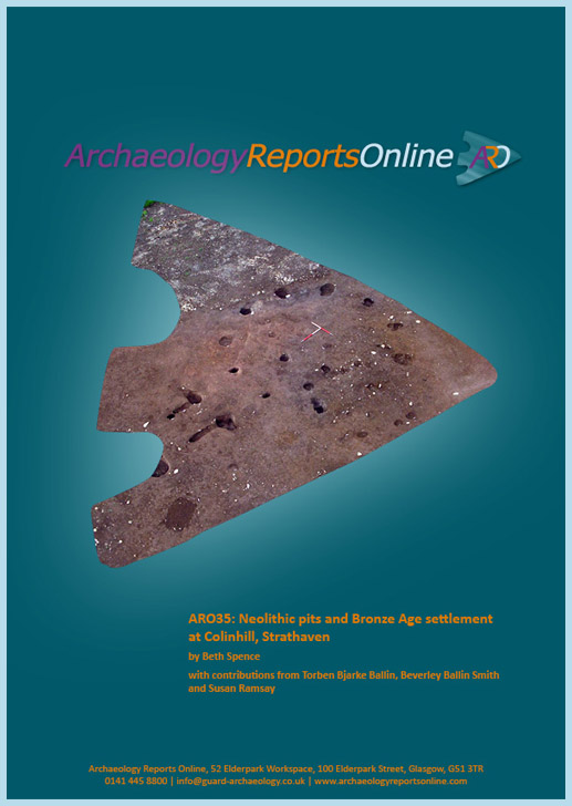 ARO35: Neolithic pits and Bronze Age settlement at Colinhill, Strathaven